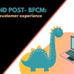 Return on Customer Experience after BFCM